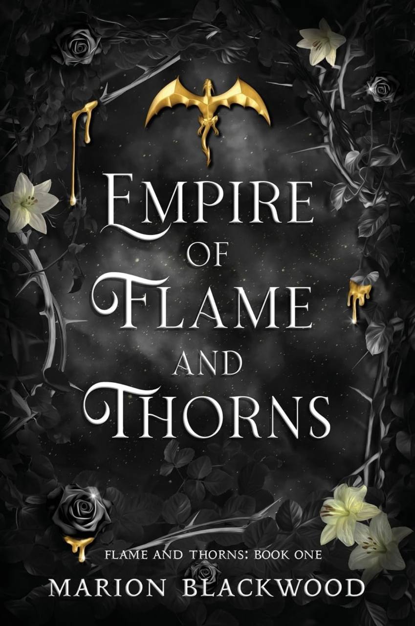 Empire of Flame and Thorns: 1 Marion Blackwood