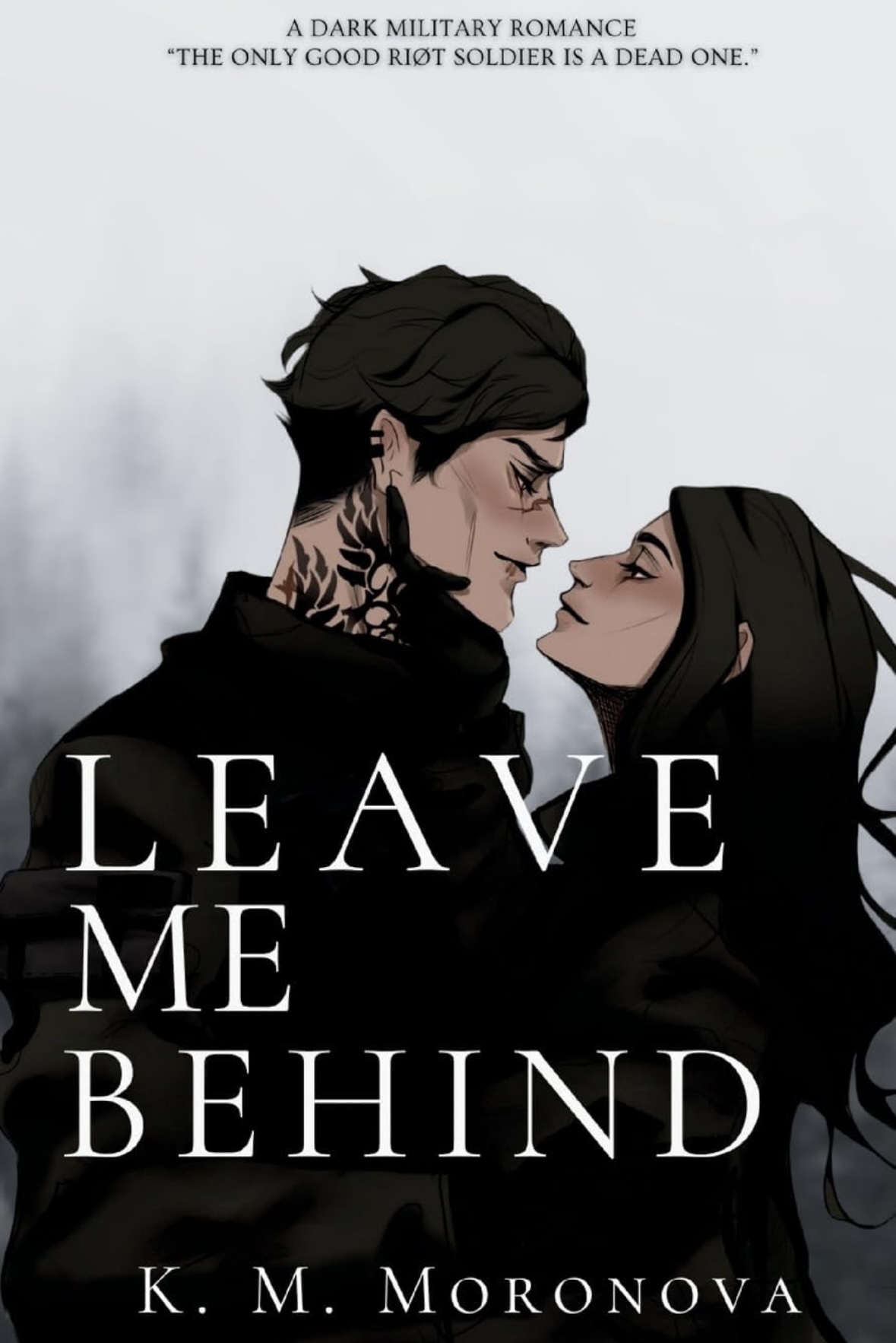 Leave Me Behind K. M. Moronova