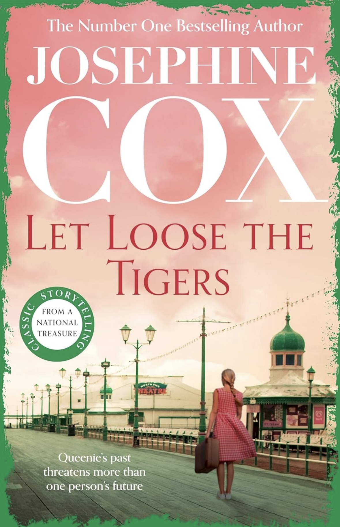 Let Loose the Tigers Josephine Cox