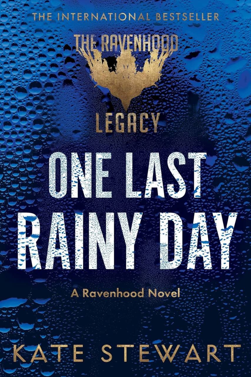 One Last Rainy Day (The Ravenhood Legacy, 1) Kate Stewart