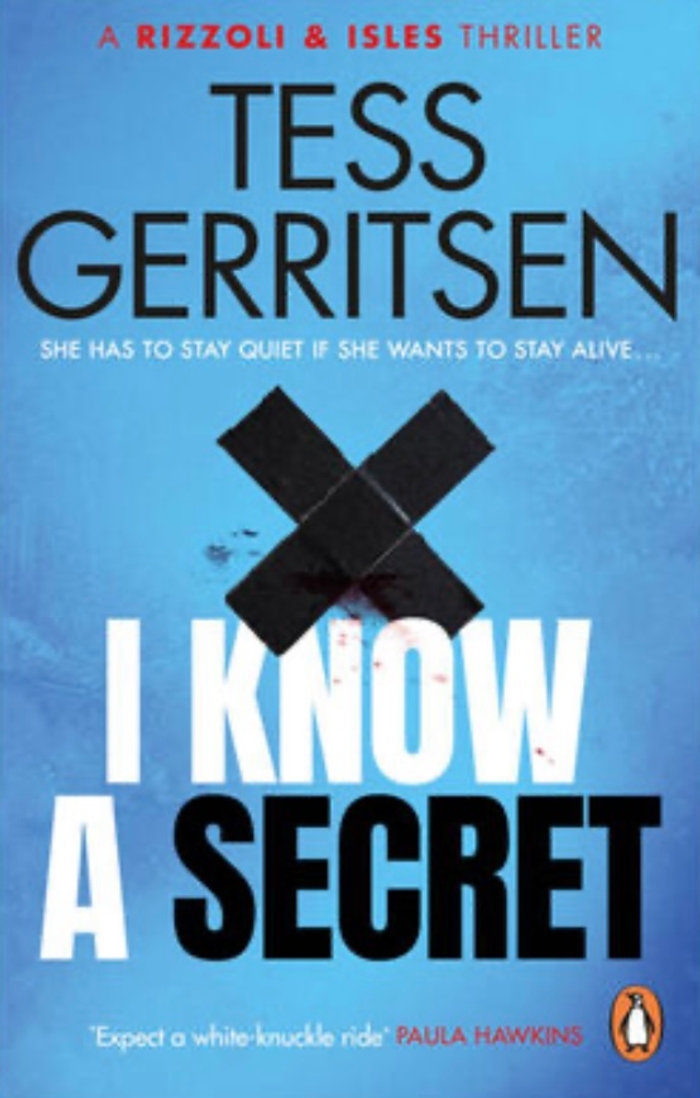 I Know a Secret Tess Gerritsen (book 12)