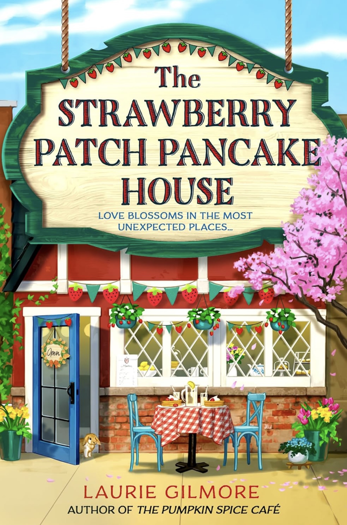 The Strawberry Patch Pancake House Laurie Gilmore