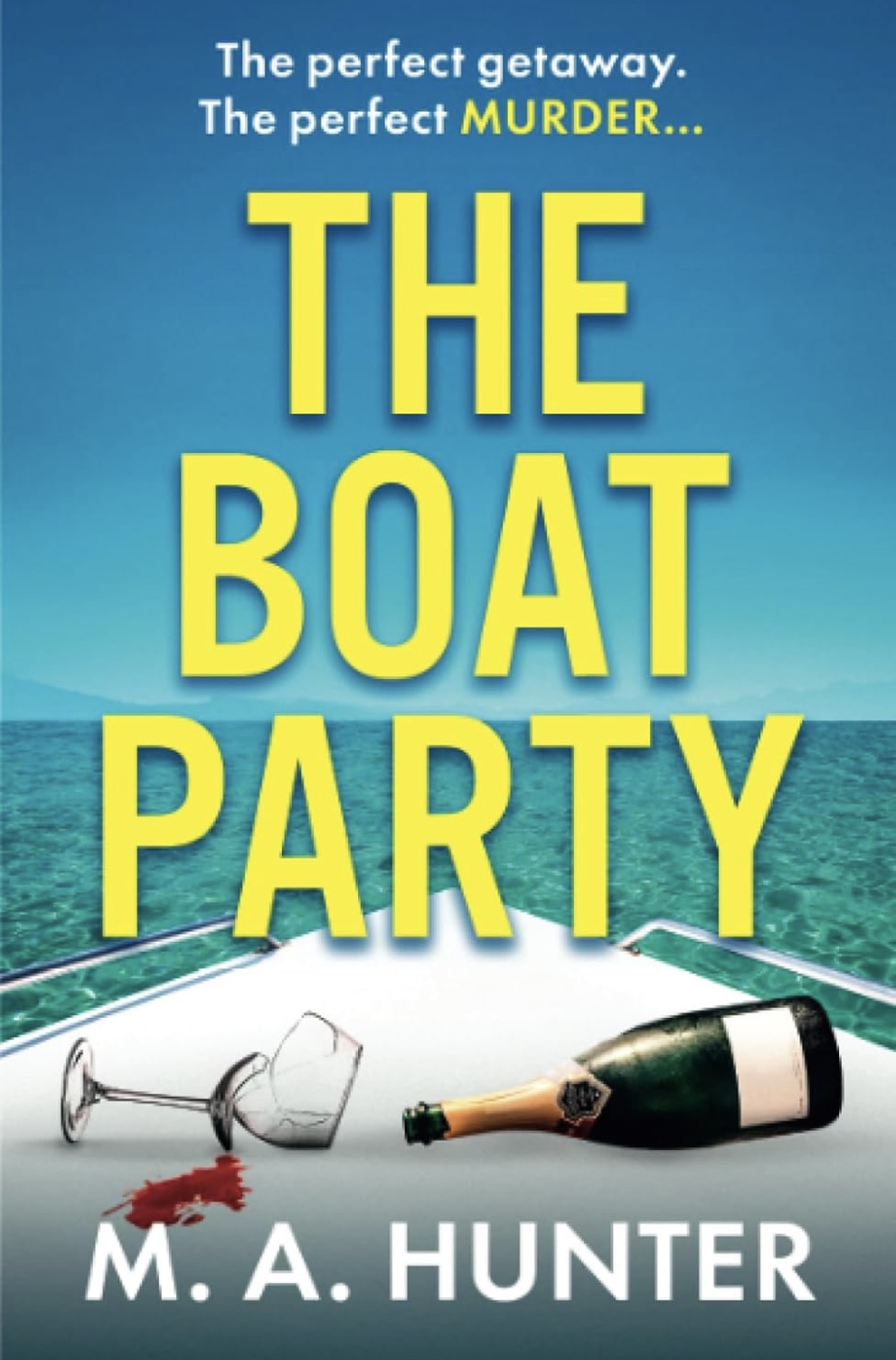 The Boat Party M. A. Hunter