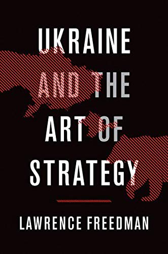 Ukraine and the Art of Strategy