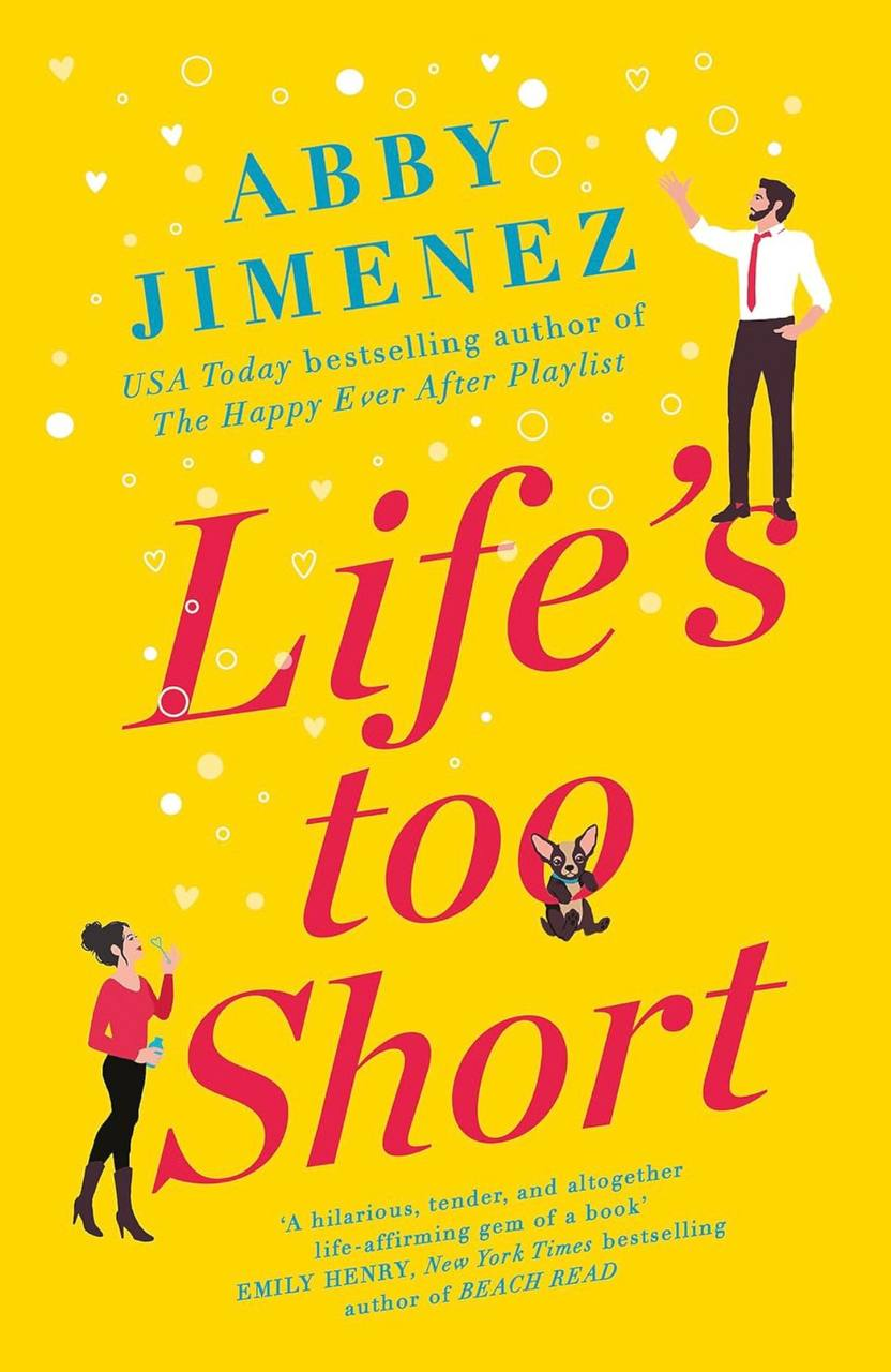 Life’s Too Short Abby Jimenez