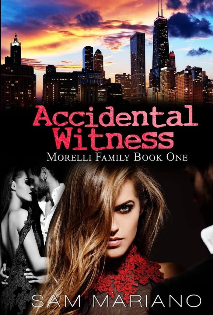 Accidental Witness (Morelli Family, #1): Volume 1 Sam Mariano