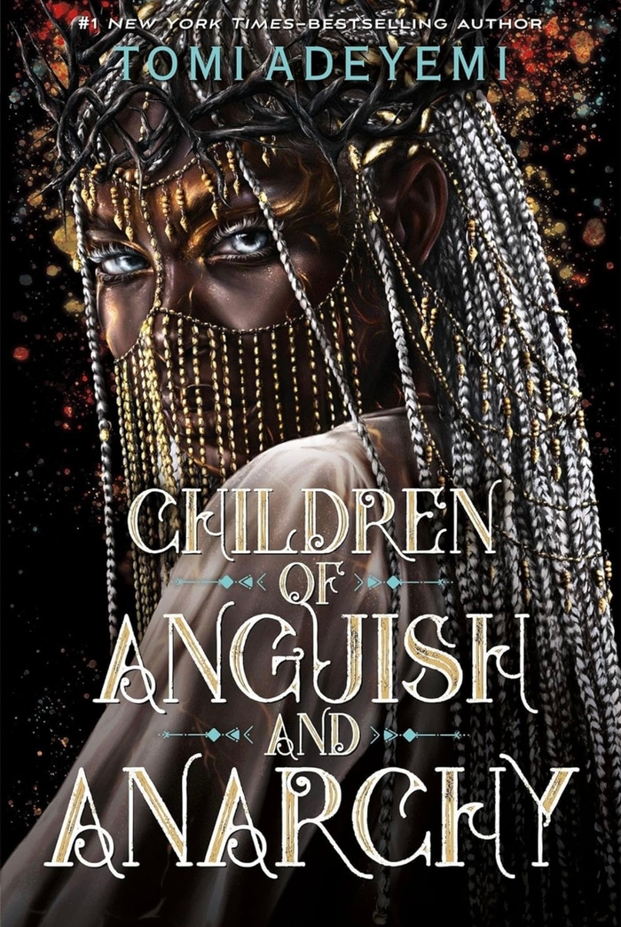 Children of Angjish and Anarchy Tomi Adeyemi 