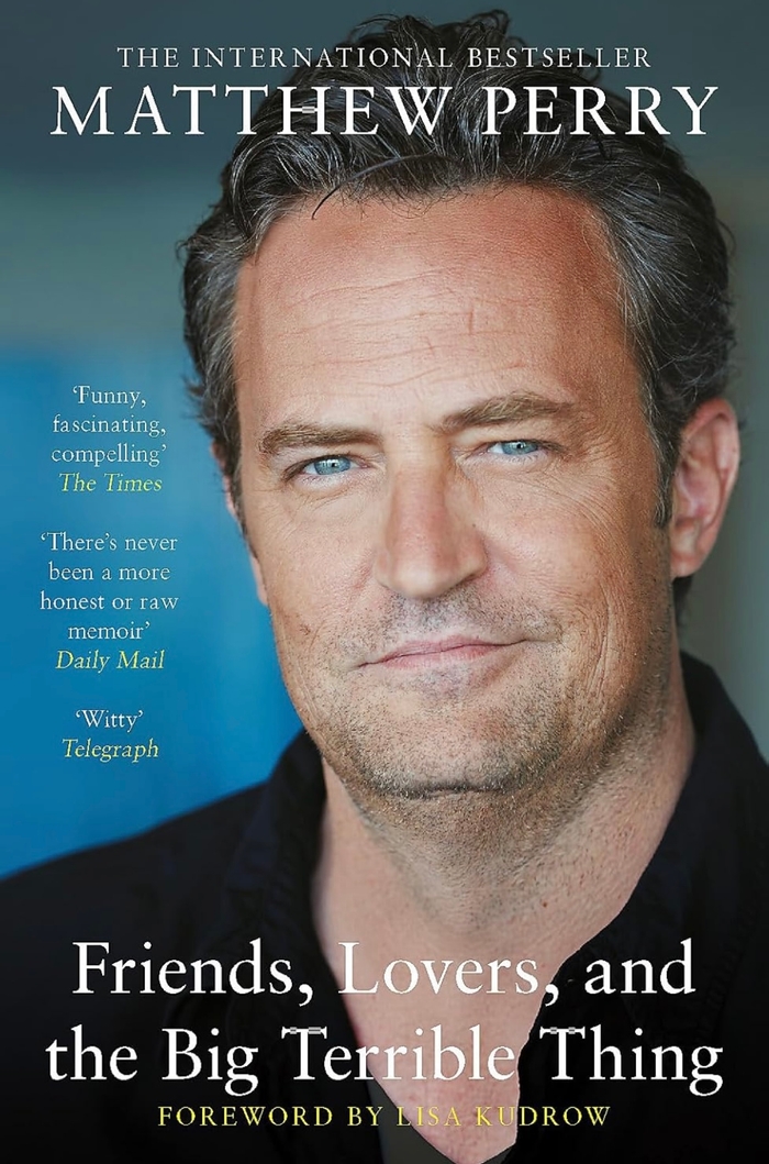 Friends, Lovers and the Big Terrible Thing Matthew Perry