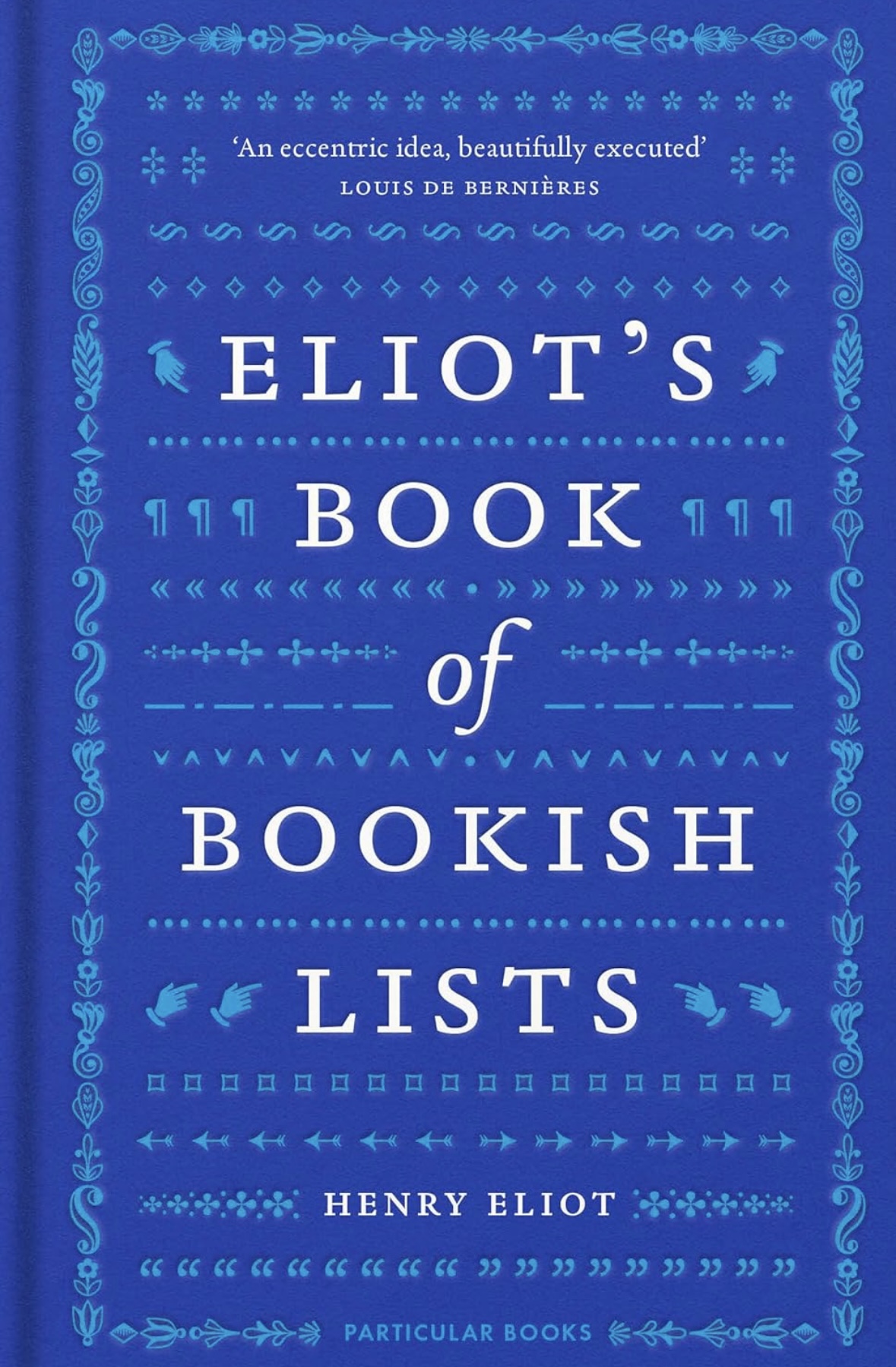 Eliot's Book of Bookish Lists Henry Eliot