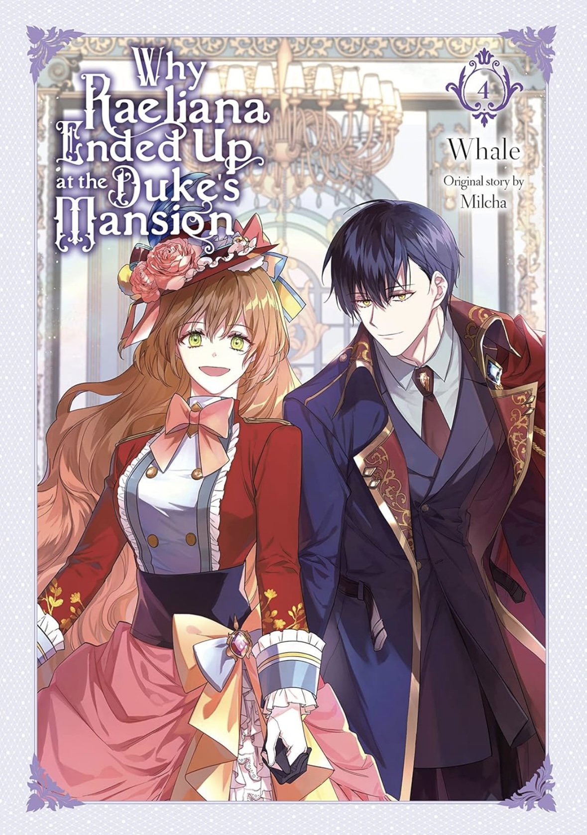 Why Raeliana Ended Up at the Duke's Mansion Vol. 4 (WHY RAELIANA ENDED AT DUKES MANSION GN) Whale