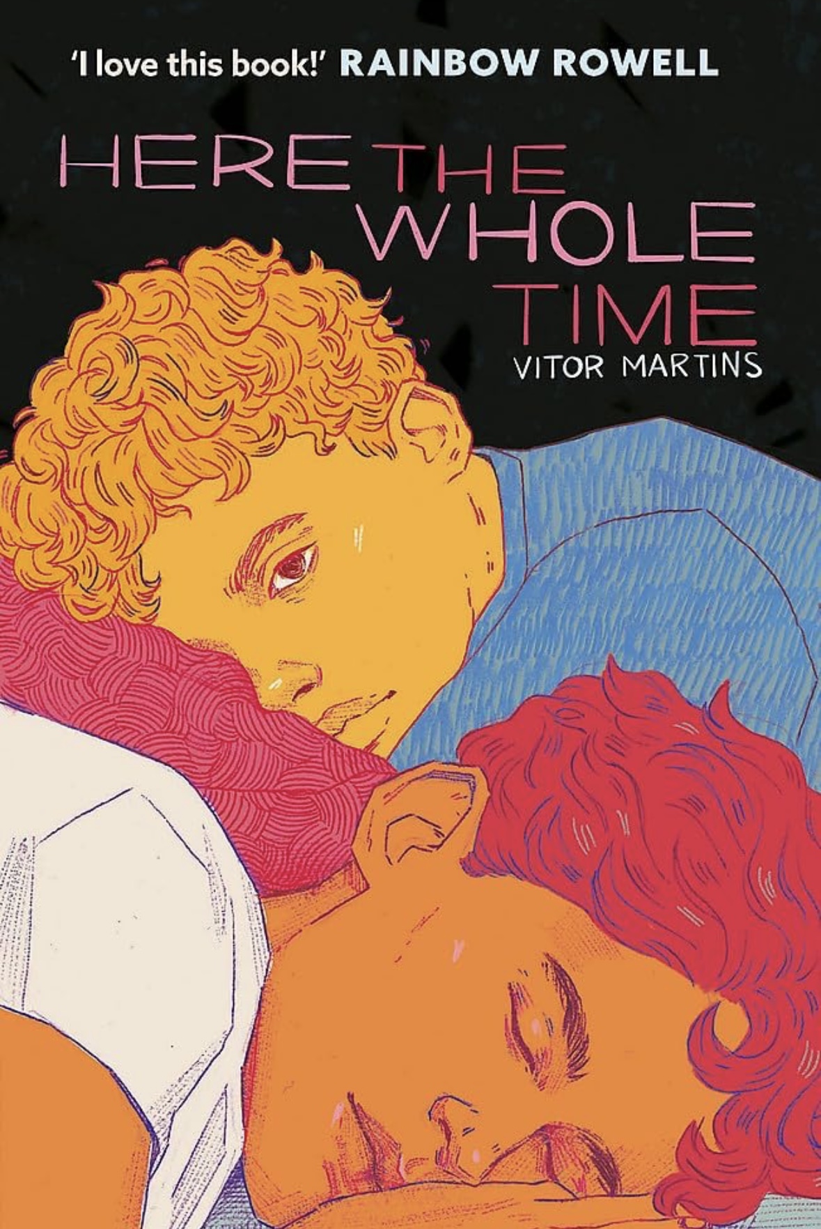 Here the Whole Time Vitor Martins