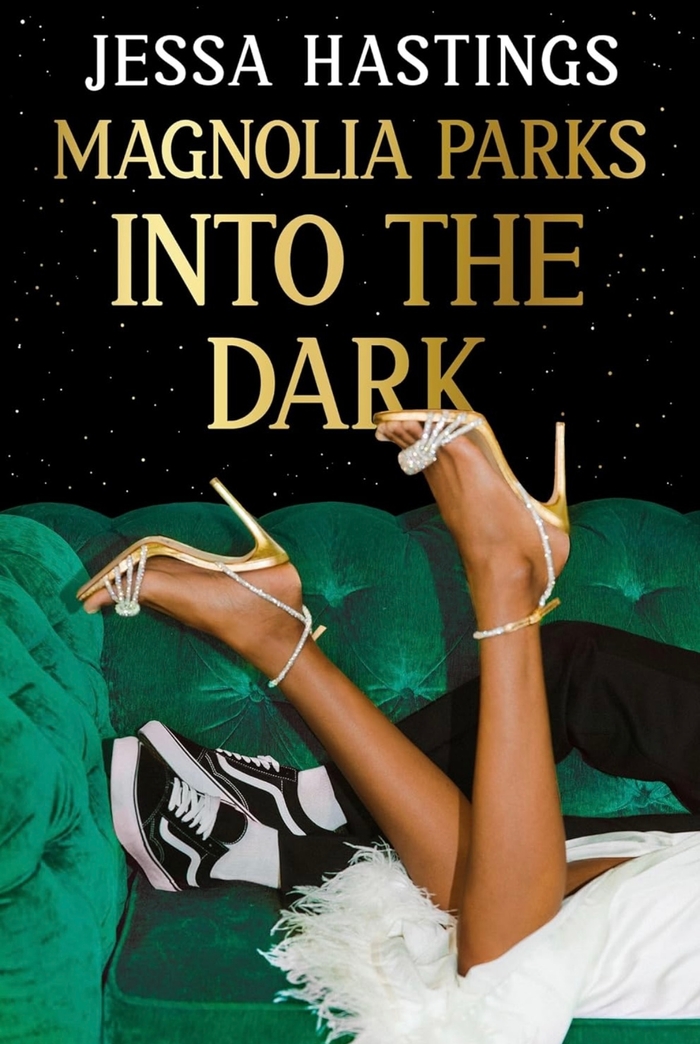 Magnolia Parks: Into the dark Jessa Hastings