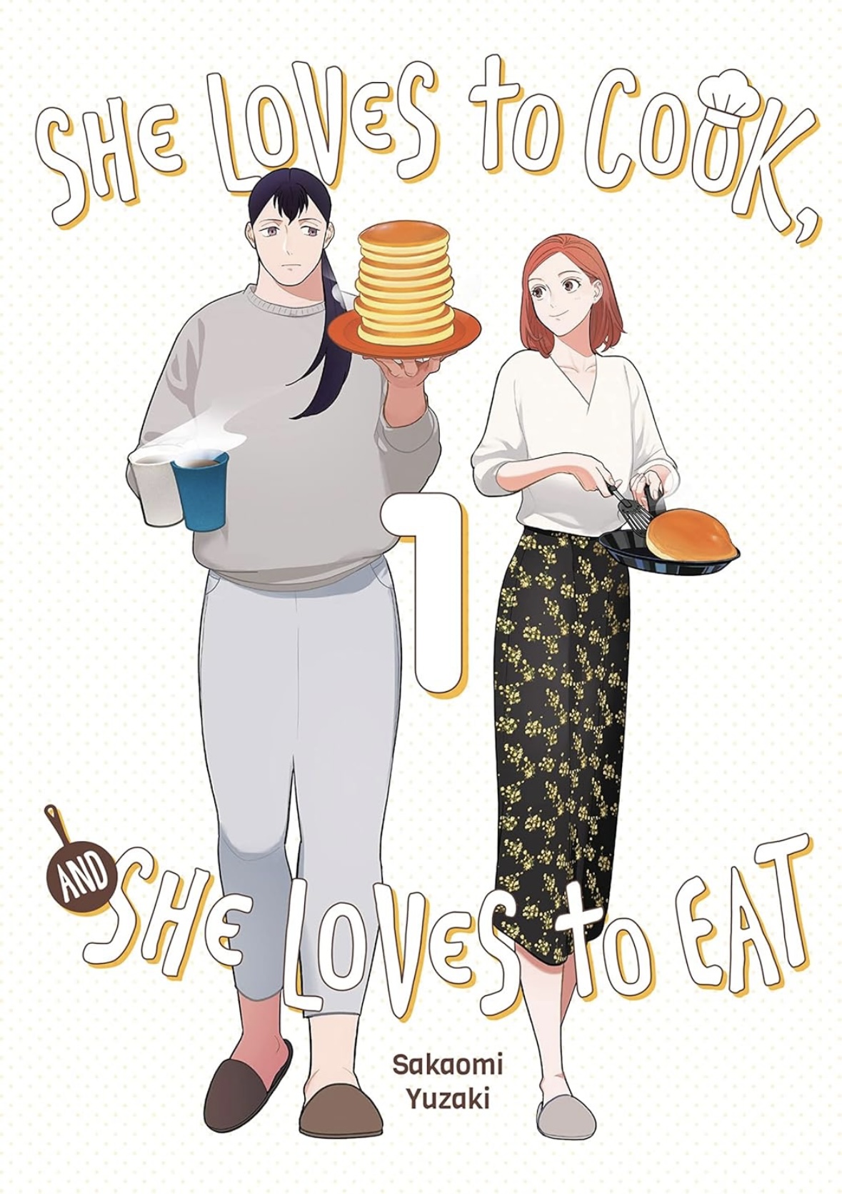 She Loves to Cook, and She Loves to Eat Volume 1 (SHE LOVES TO COOK & SHE LOVES TO EAT GN) Sakaomi Yazaki