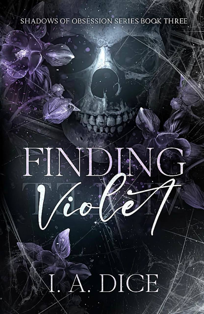 Finding Violet: A Dark Mafia Romance (Shadows of Obsession)  I. A. Dice