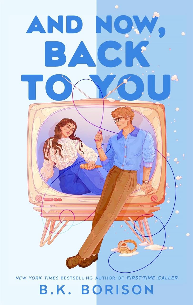 And Now, Back to You  B.K. Borison
