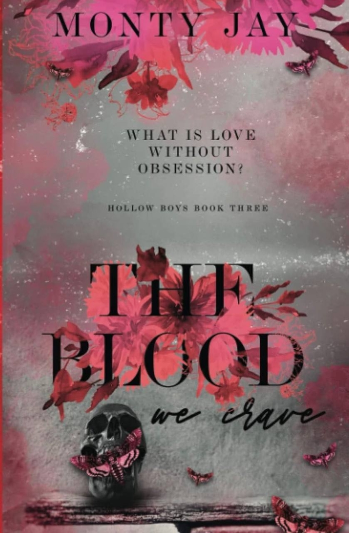 The Blood we Crave Monty Jay