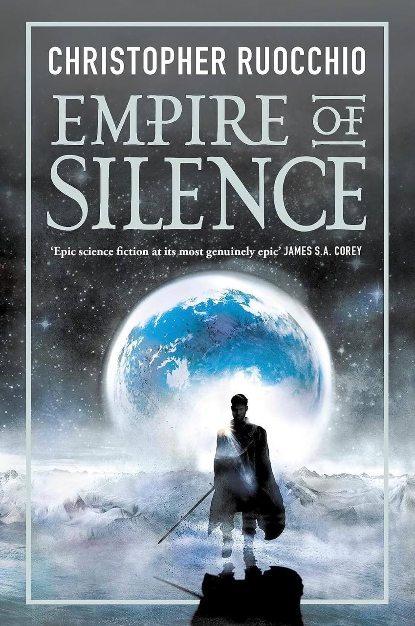 Empire Of Silence Christopher Ruocchio