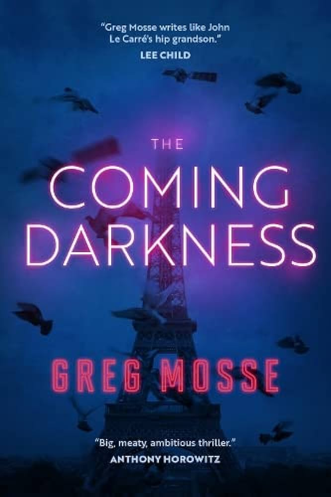 The Coming Darkness Greg Mosse