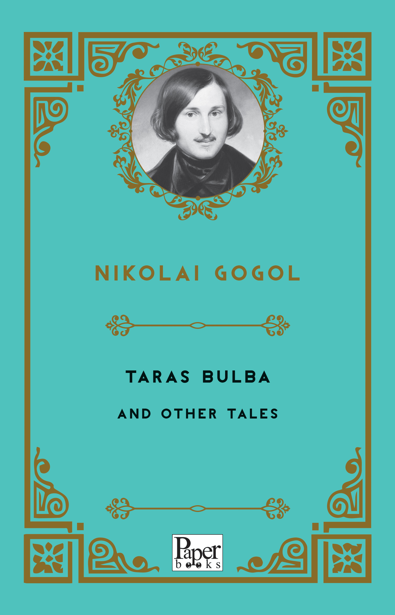 Taras Bulba and Other Tales. Nikolai Gogol