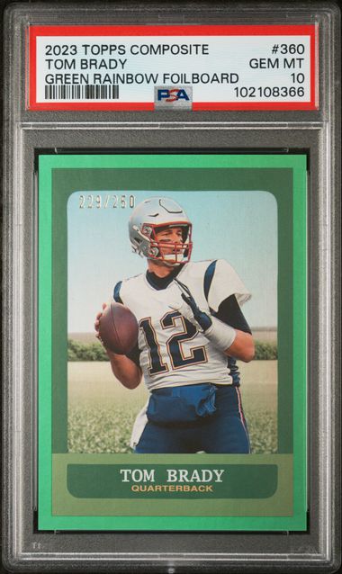 Tom Brady 2023 Topps Composite Green Rainbow Foilboard 229/250 PSA 10