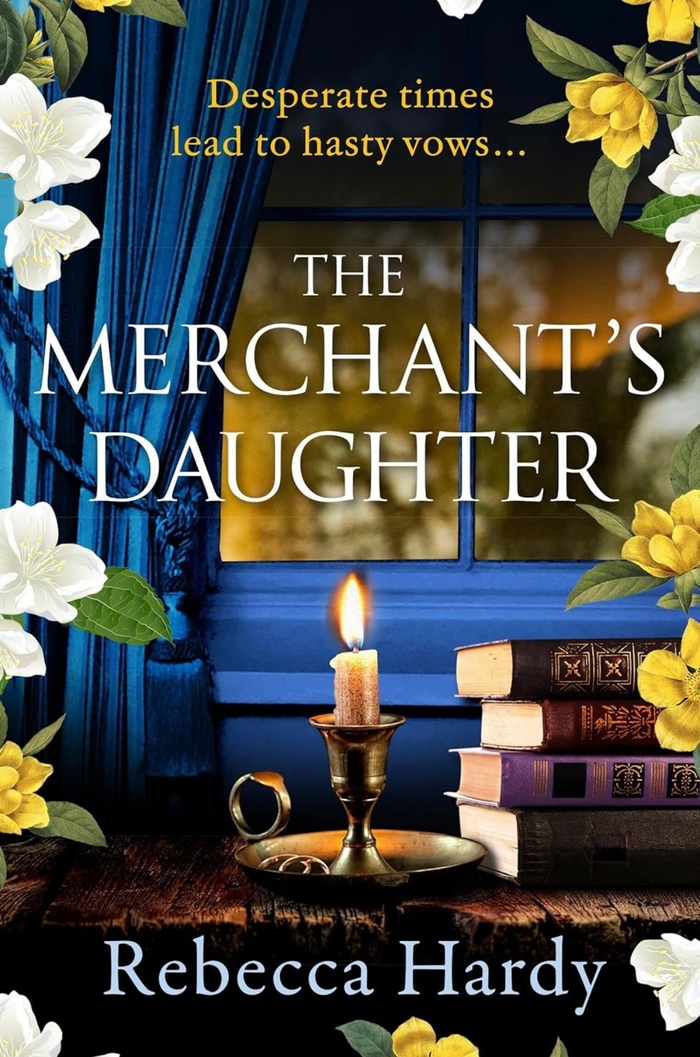 The Merchant's Daughter Rebecca Hardy