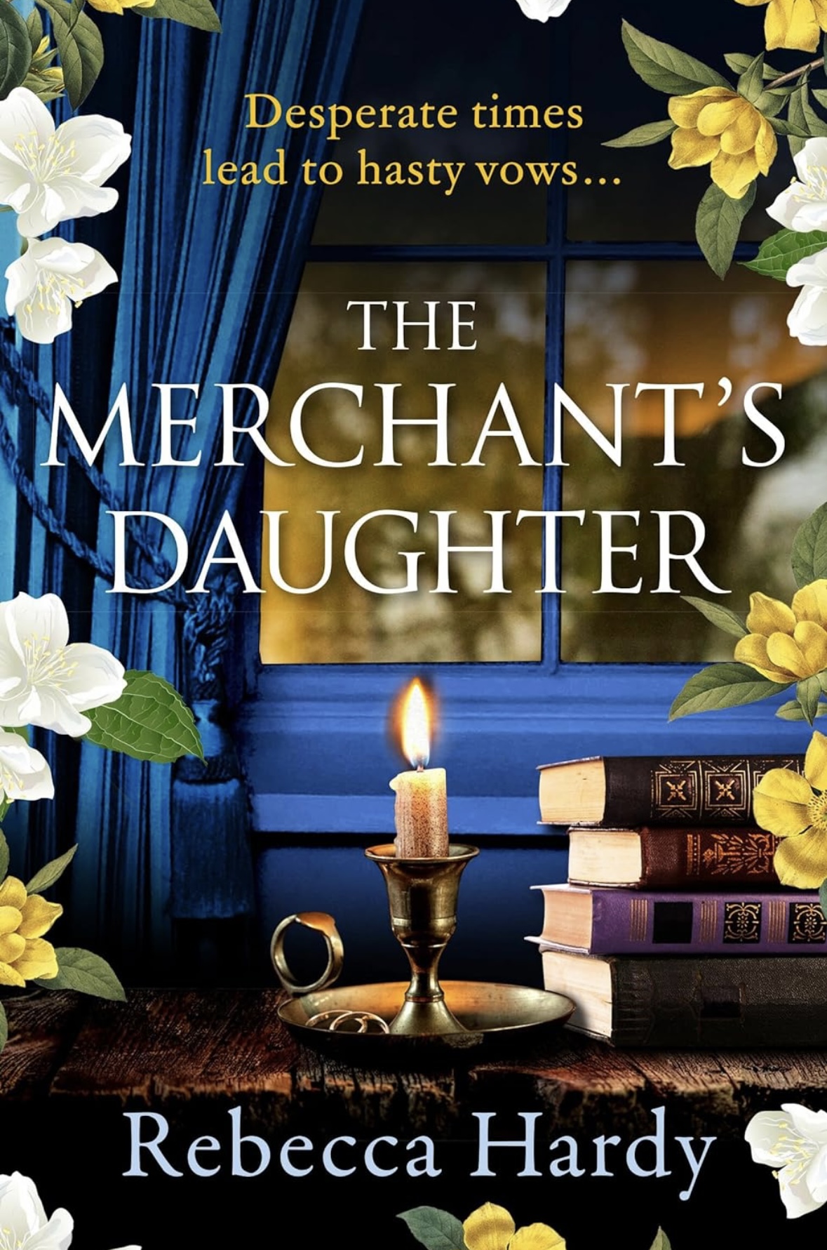 The Merchant's Daughter Rebecca Hardy