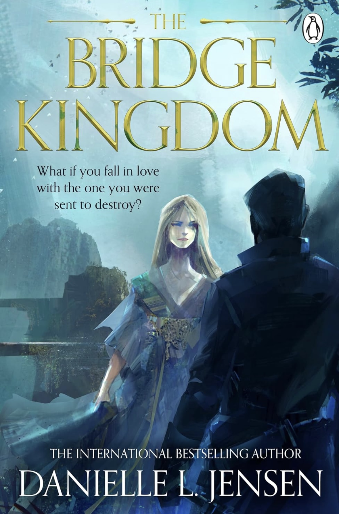 The bridge kingdom Danielle L. Jensen