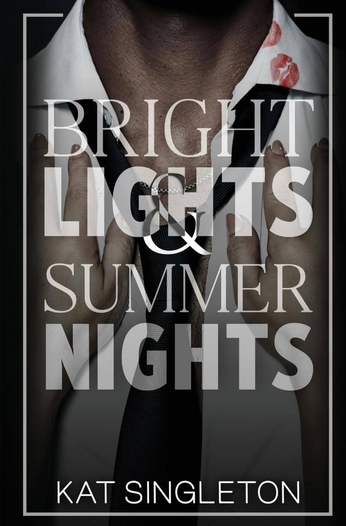 Bright Lights Summer Nights Kat Singleton