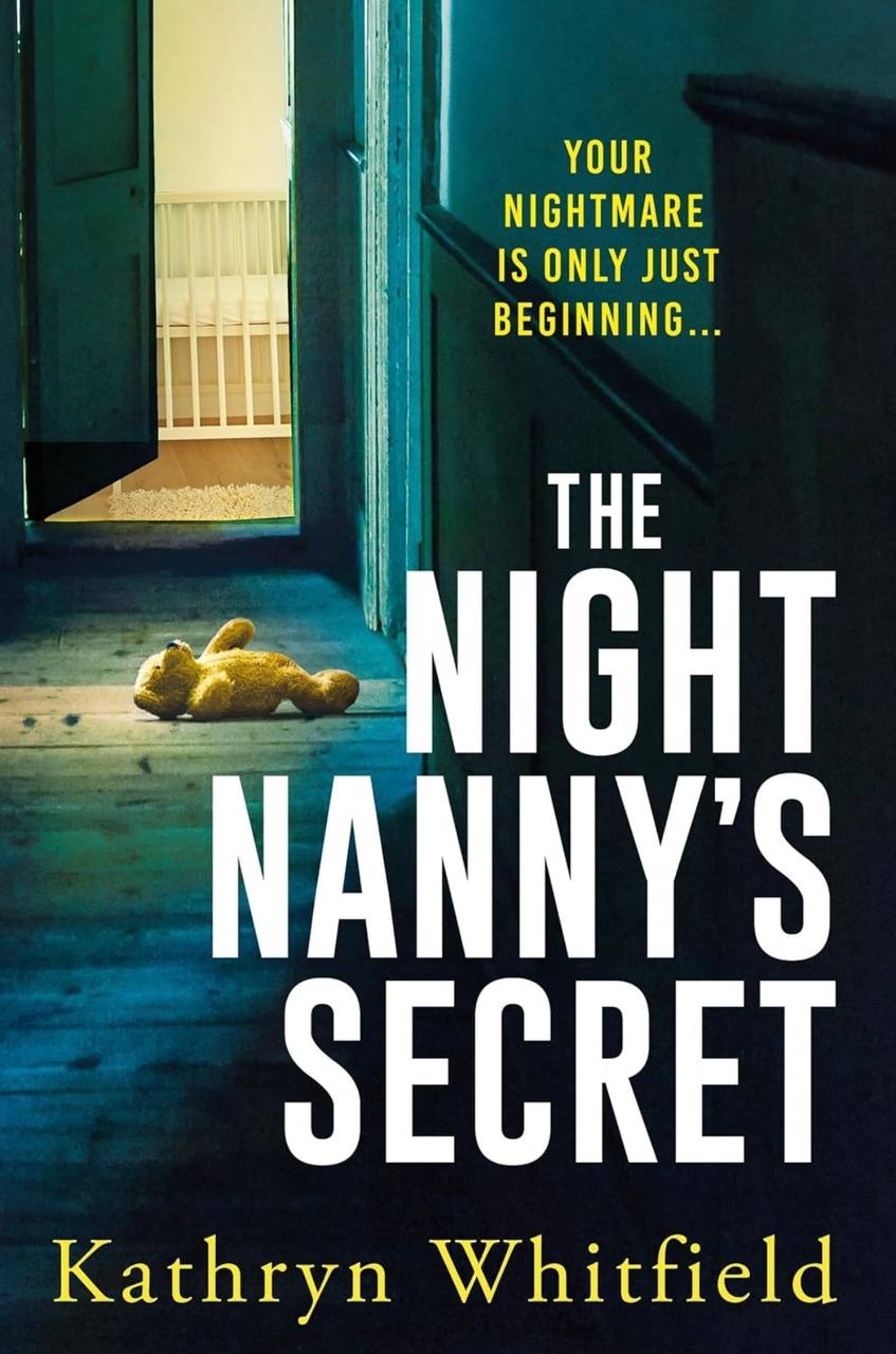 The Night Nanny’s Secret Kathryn Whitfield