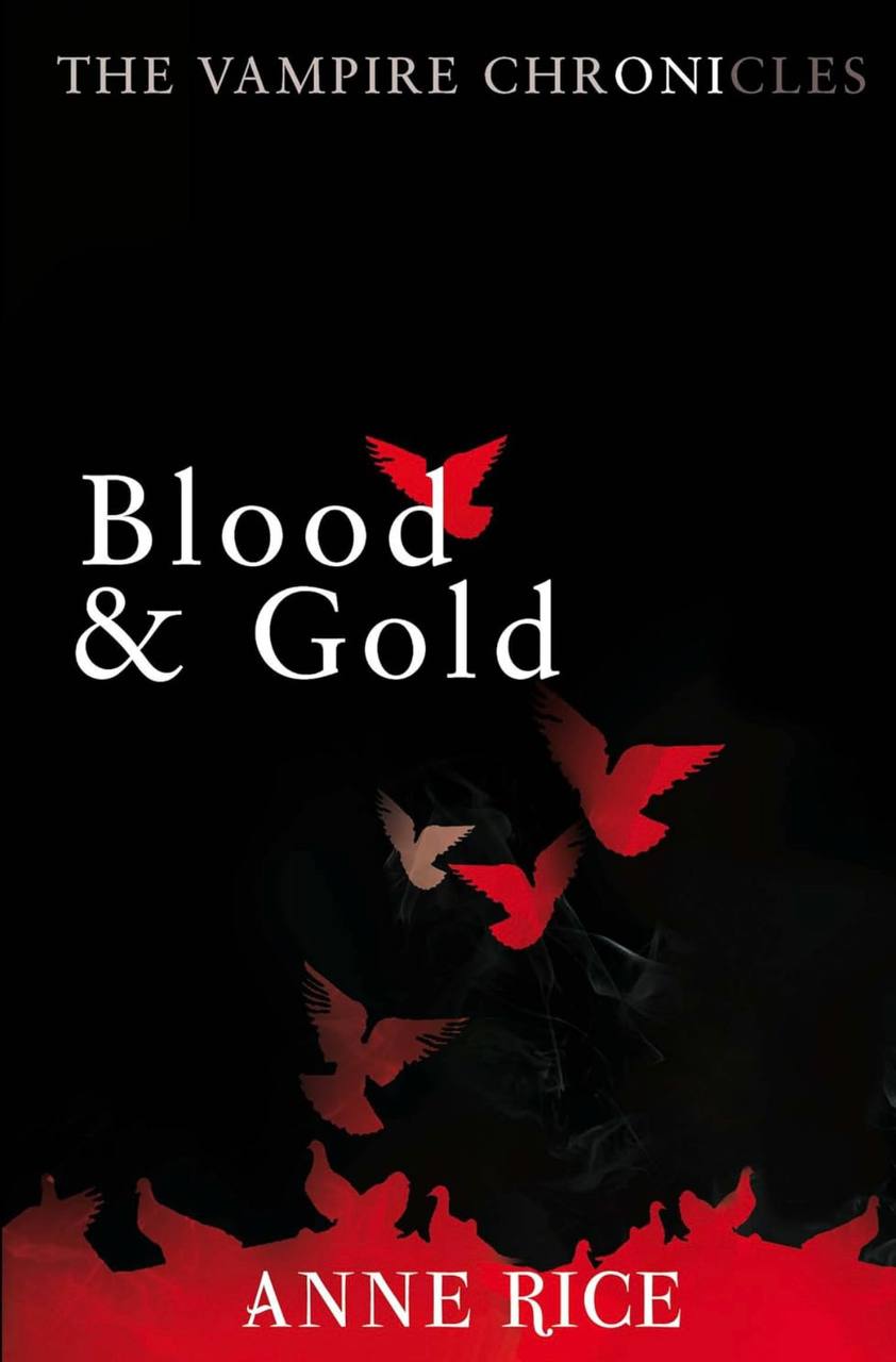 Blood Gold Anne Rice 