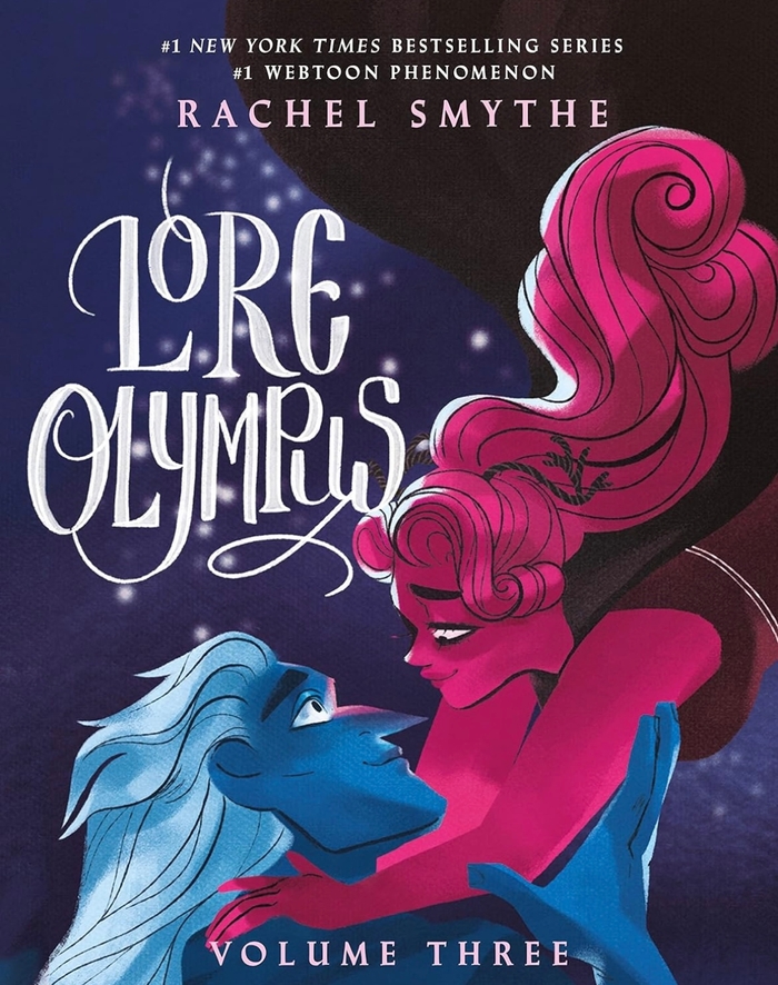 Lore Olympus: volume three  Rachel Smythe