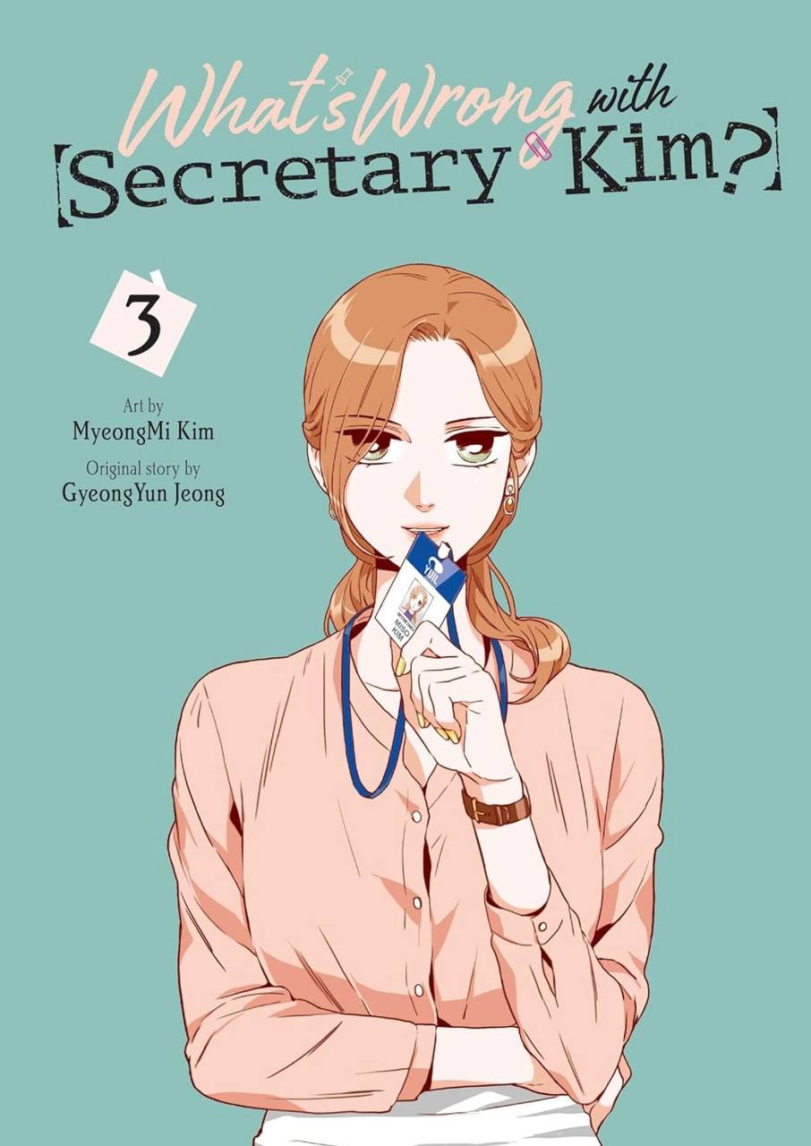 What's Wrong with Secretary Kim? Volume 3 (WHATS WRONG WITH SECRETARY KIM GN) MyeongMi Kim