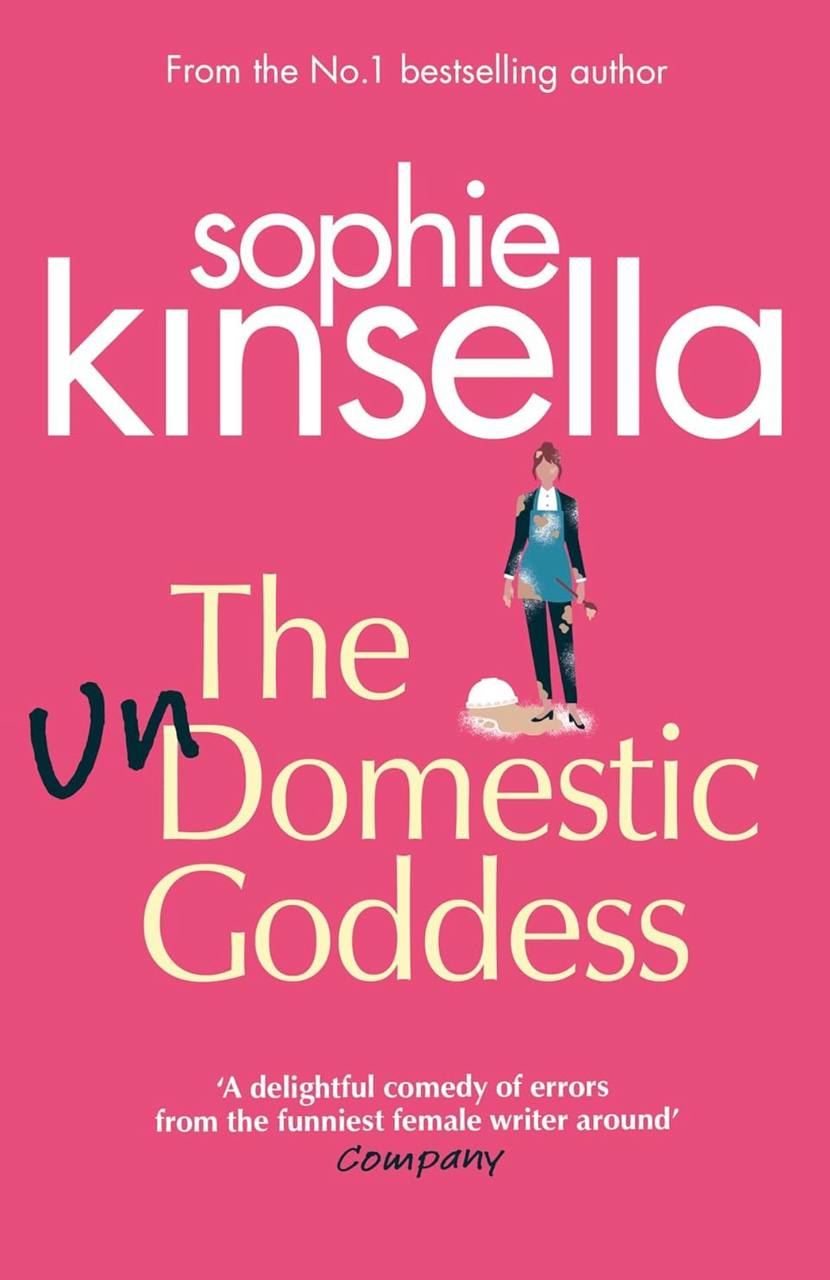 The Undomestic Goddess Sophie Kinsella