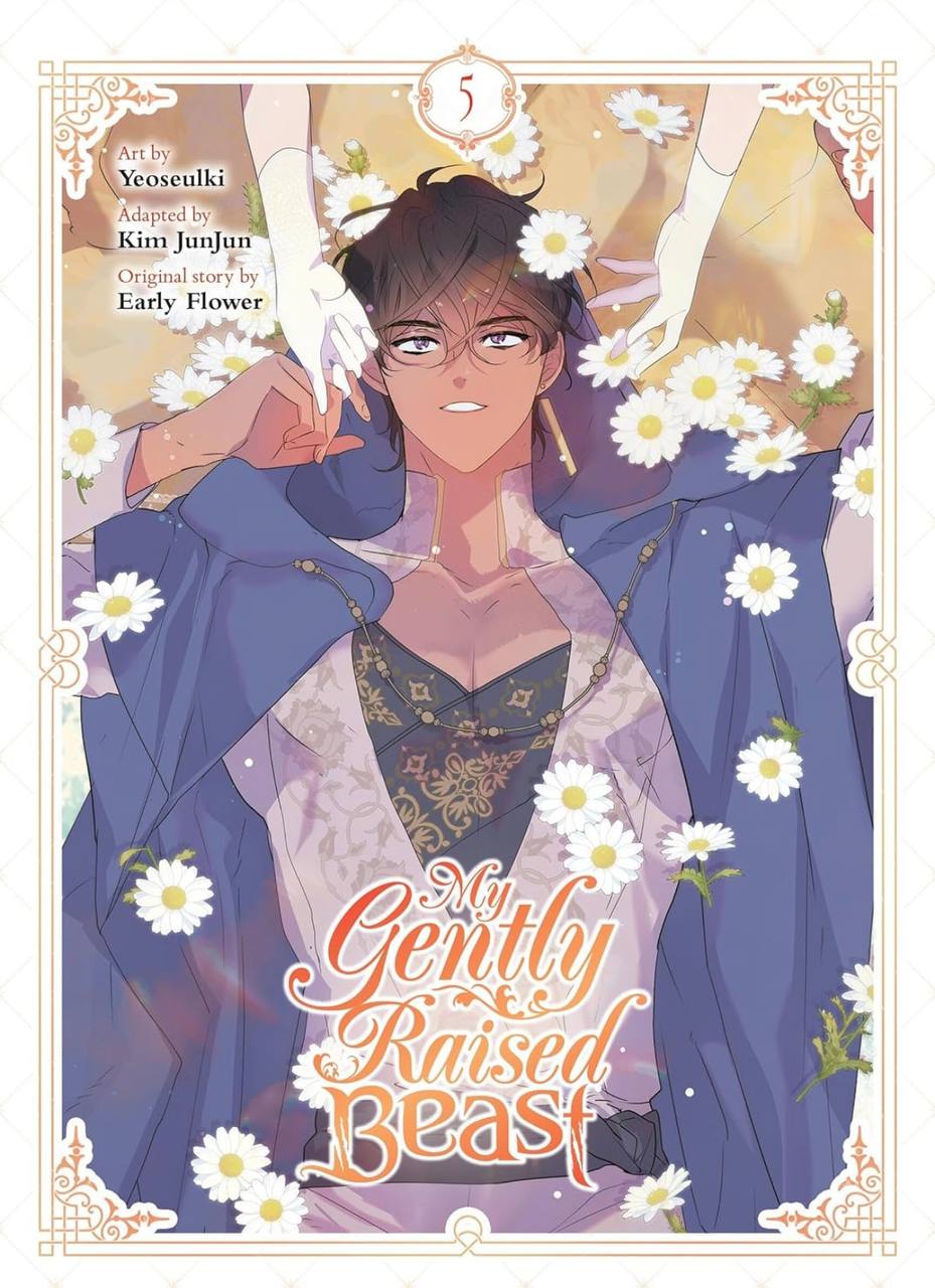 My Gently Raised Beast Vol. 5 (MY GENTLY RAISED BEAST GN) Early Flower