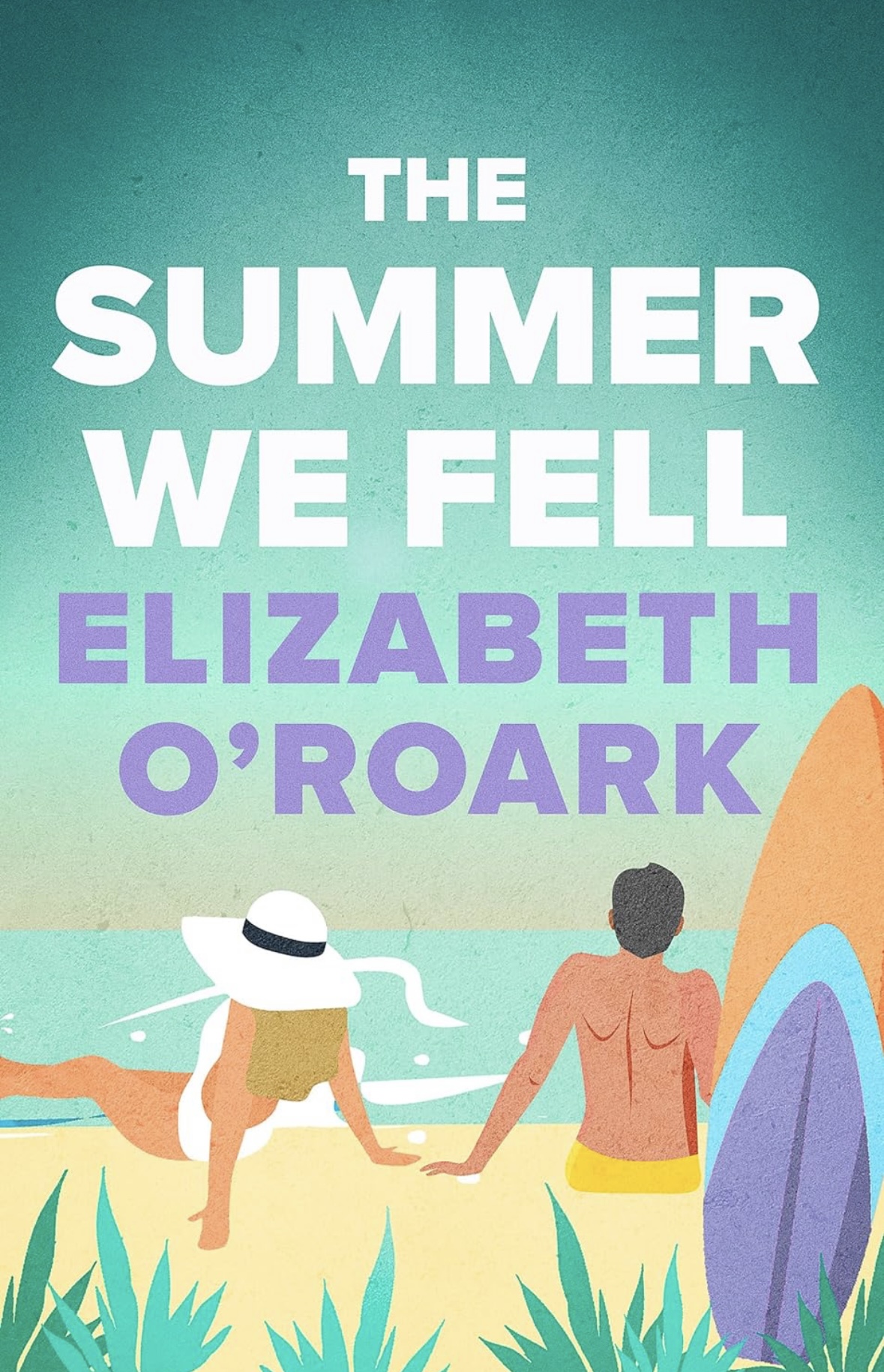 The Summer We Fell Elizabeth O’Roark