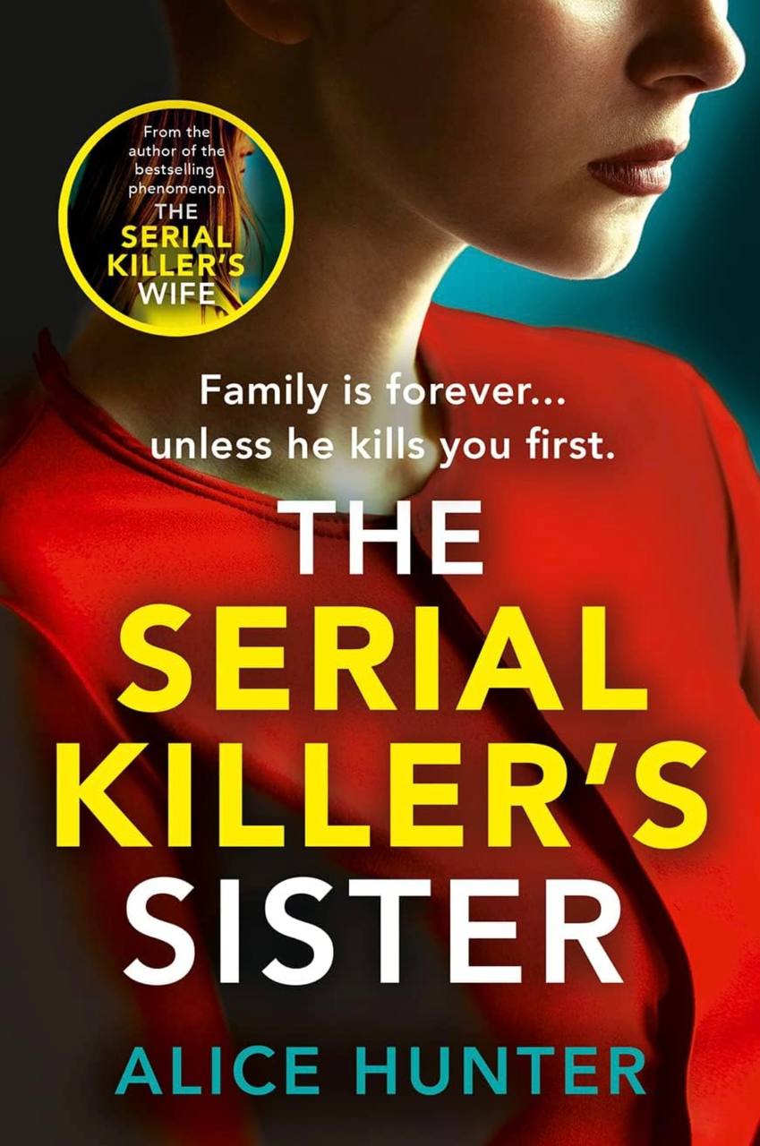 The Serial Killers Sister Alice Hunter