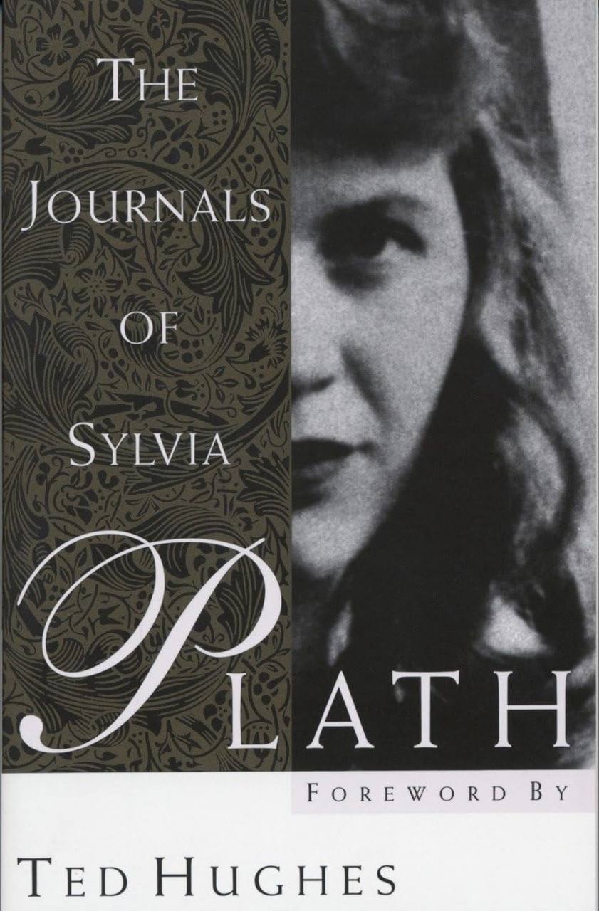 The Journals of Sylvia Plath Ted Hughes