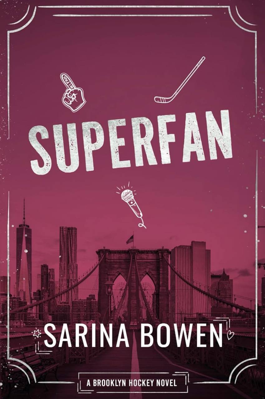 Superfan: A Hockey Romance (Brooklyn Hockey) Sarina Bowen