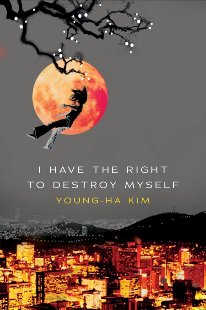 I Have The Right To Destroy Myself Young-Ha Kim