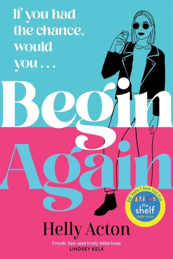 Begin Again Helly Acton