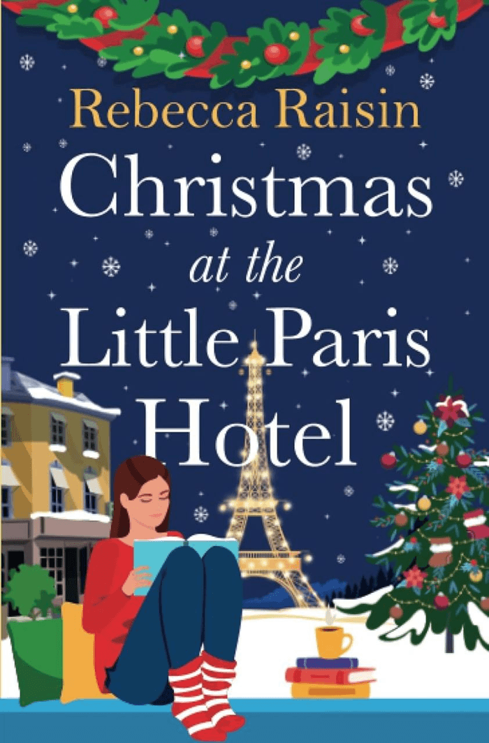 Christmas at the Little Paris Hotel Rebecca Raisin