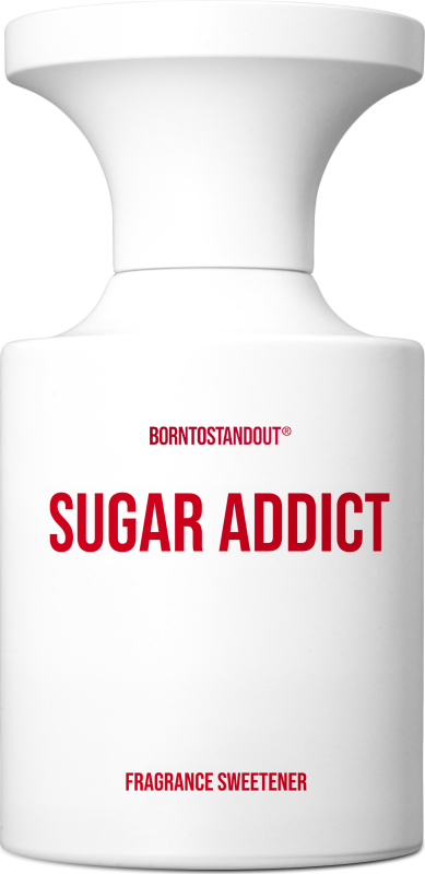 Borntostandout Sugar Addict