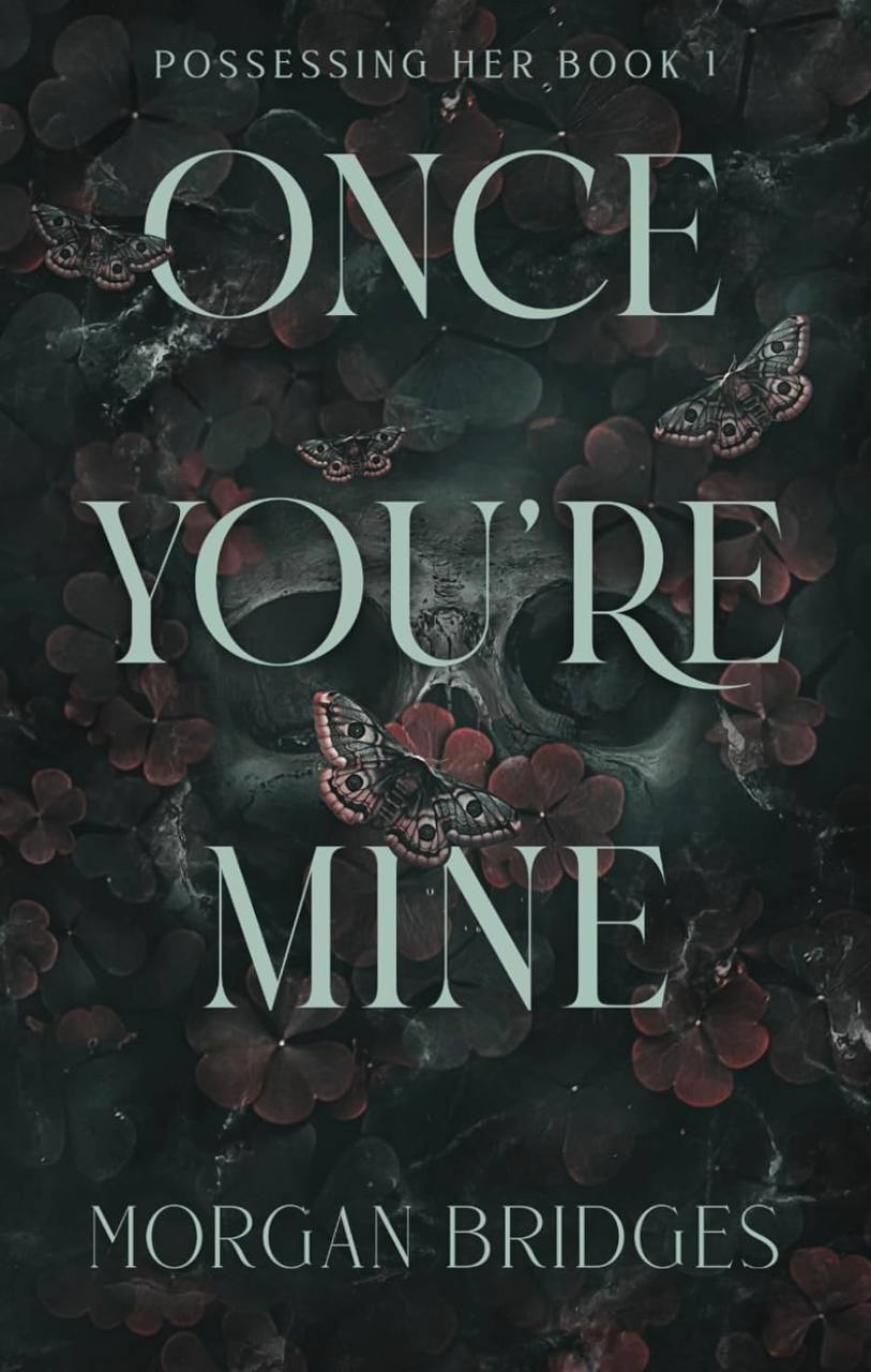 Once You're Mine Morgan Bridges