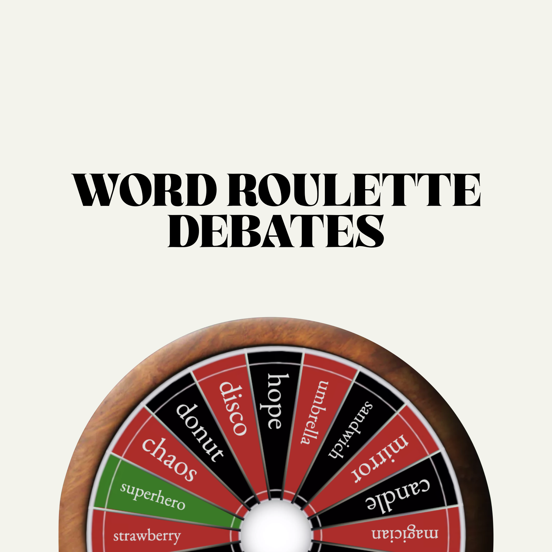 WORD ROULETTE DEBATES