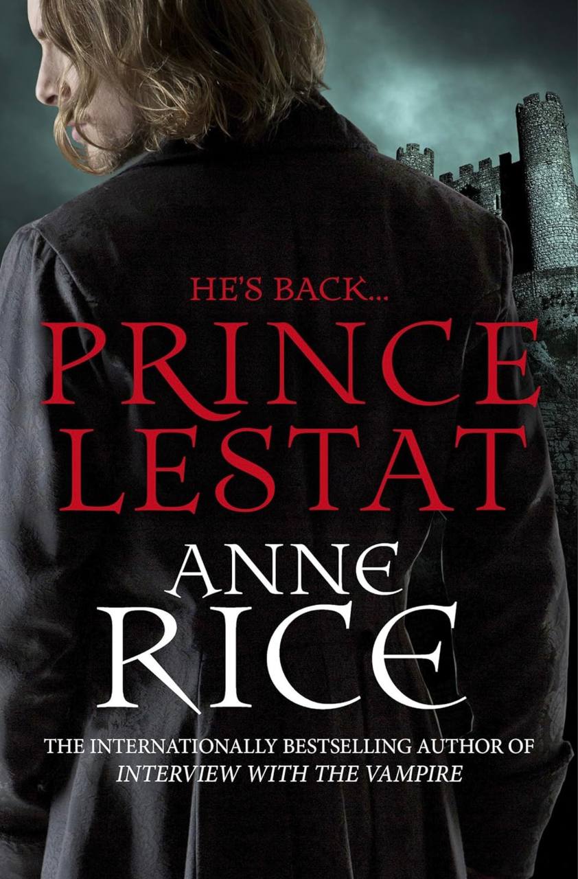 He’s Back Prince Lestat Anne Rice