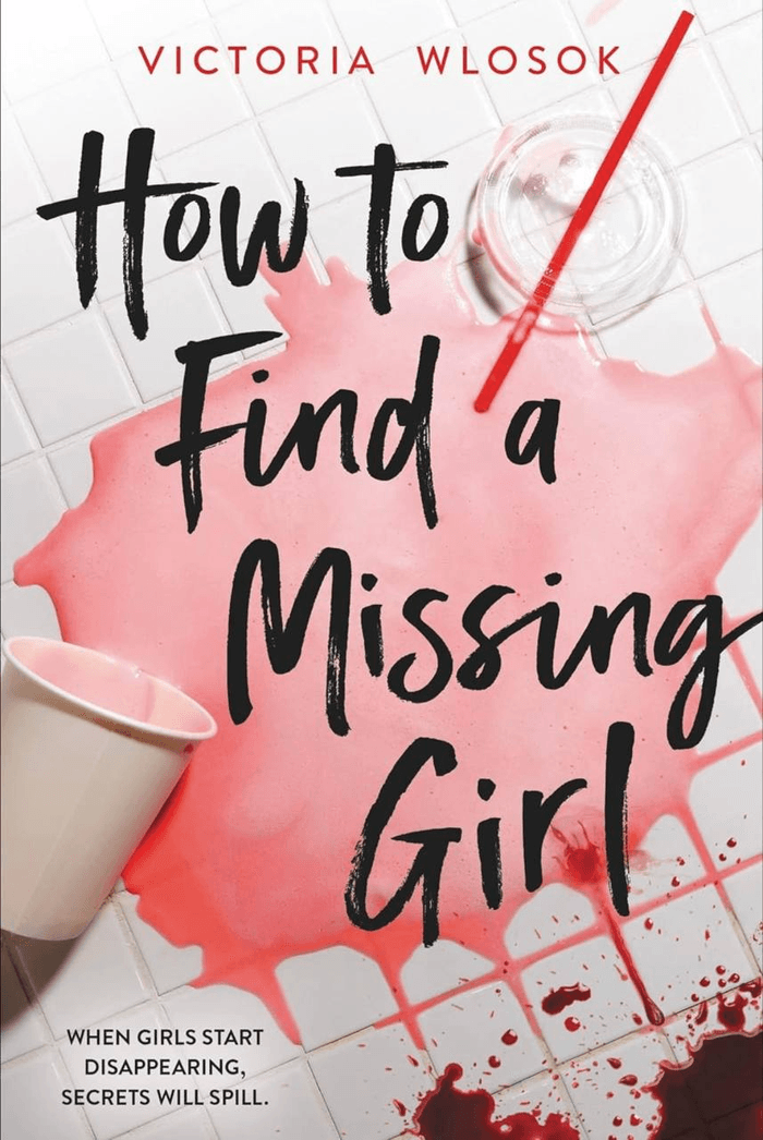 How to Find a Missing Girl Victoria Wlosok