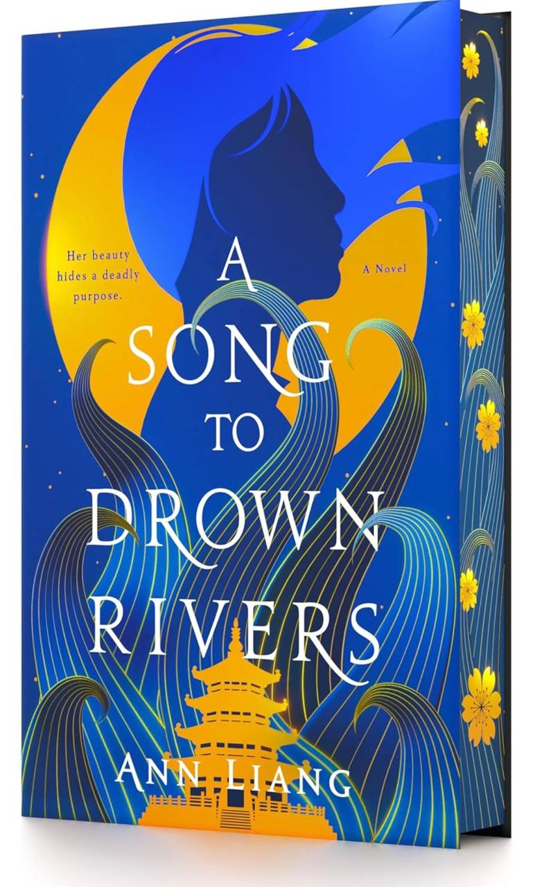 A Song to Drown Rivers Ann Liang