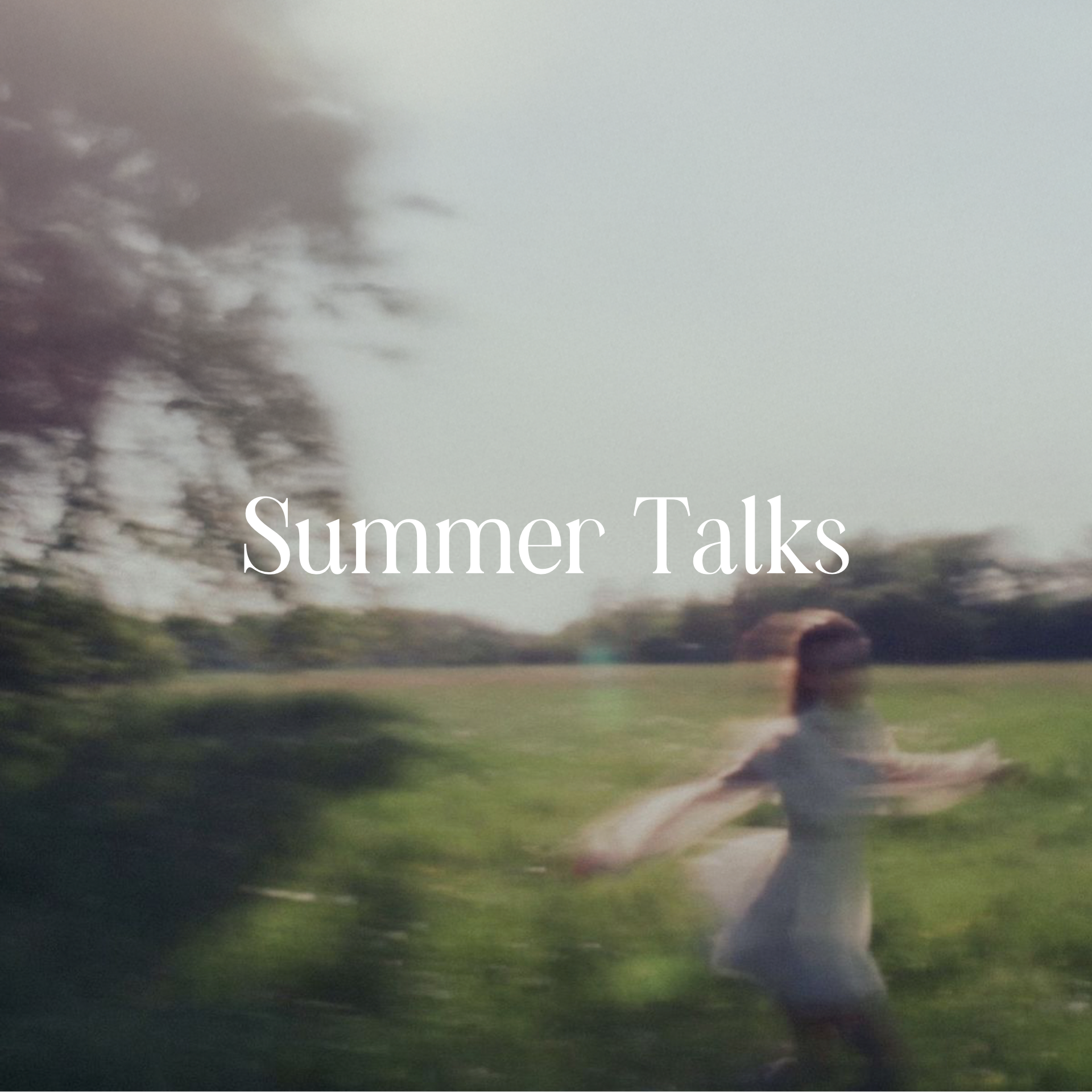 Summer Talks