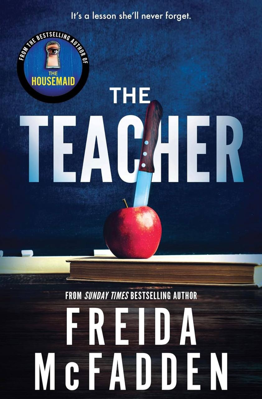 The Teacher  Freida McFadden