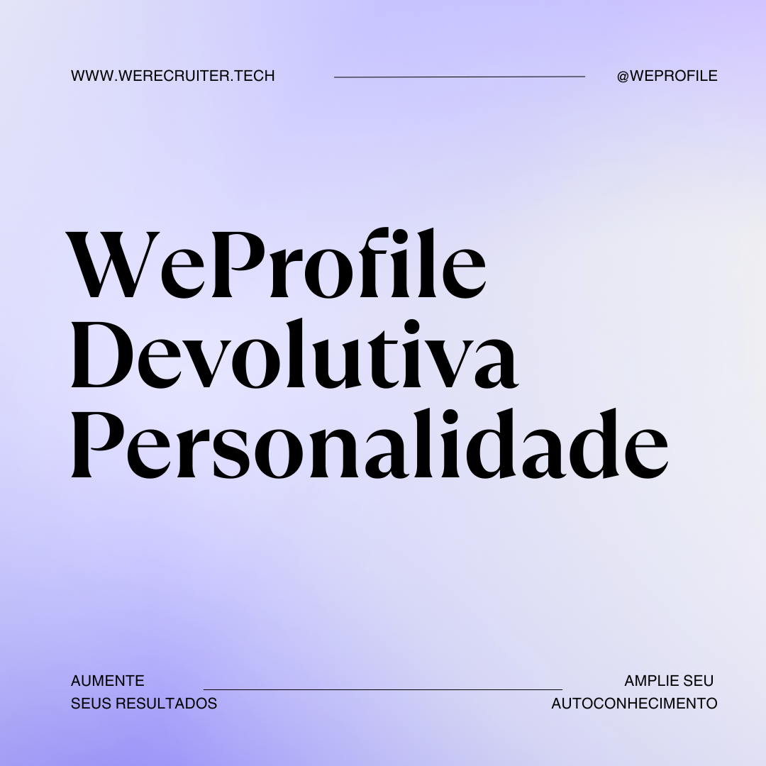 WeProfile - Devolutiva de Personalisada